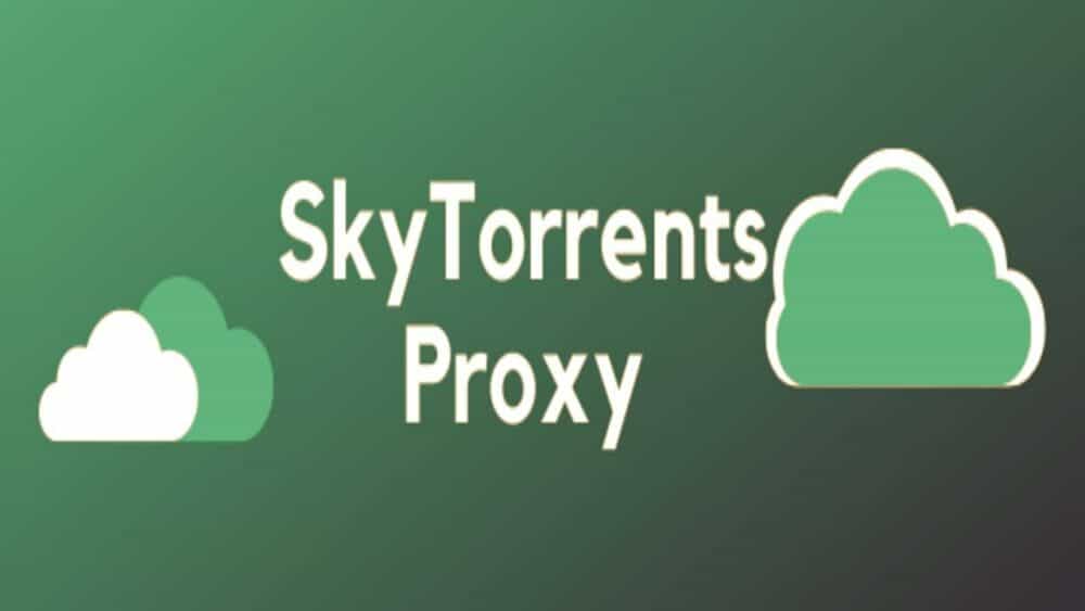 SkyTorrents Proxy & Mirror Sites – 11 Best SkyTorrents Alternatives