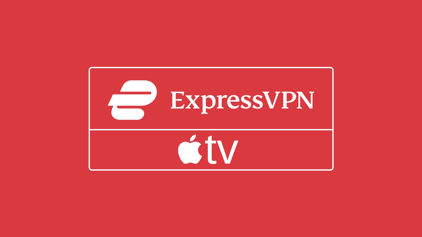 How To Connect With ExpressVPN On Apple TV In 2022?